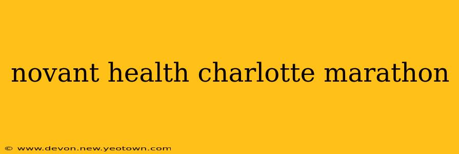 novant health charlotte marathon