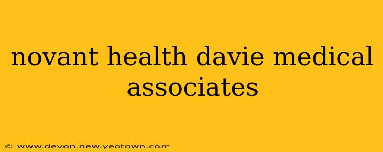 novant health davie medical associates
