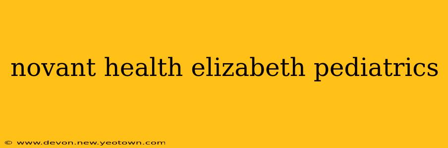 novant health elizabeth pediatrics