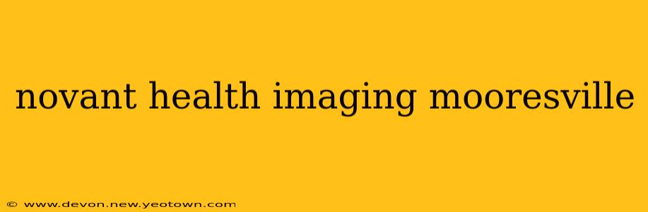 novant health imaging mooresville