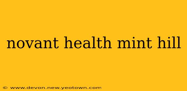 novant health mint hill