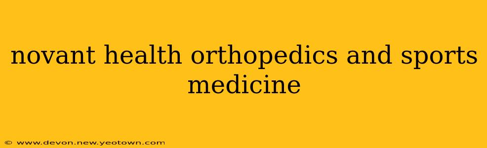 novant health orthopedics and sports medicine