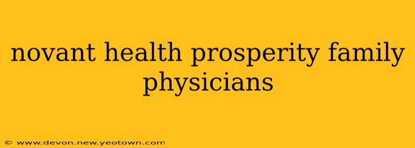 novant health prosperity family physicians