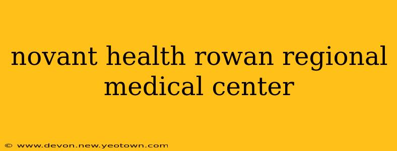 novant health rowan regional medical center
