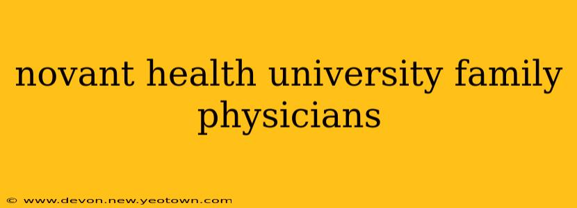 novant health university family physicians