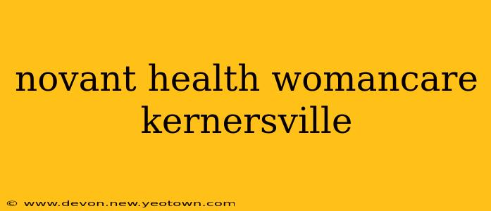 novant health womancare kernersville