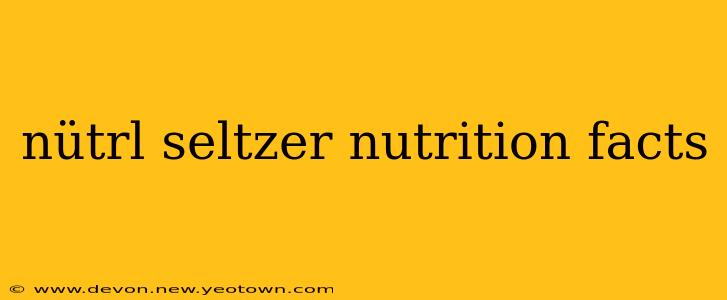 nütrl seltzer nutrition facts
