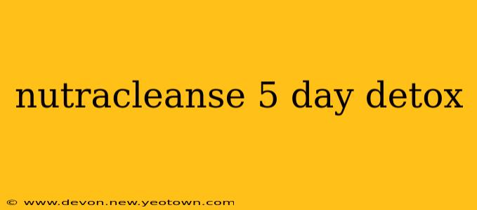 nutracleanse 5 day detox