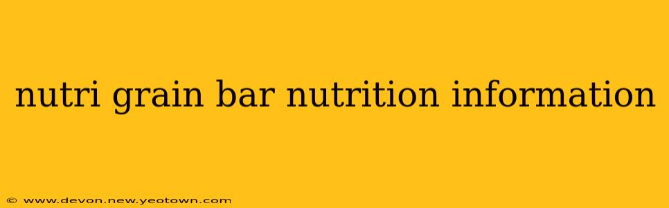 nutri grain bar nutrition information