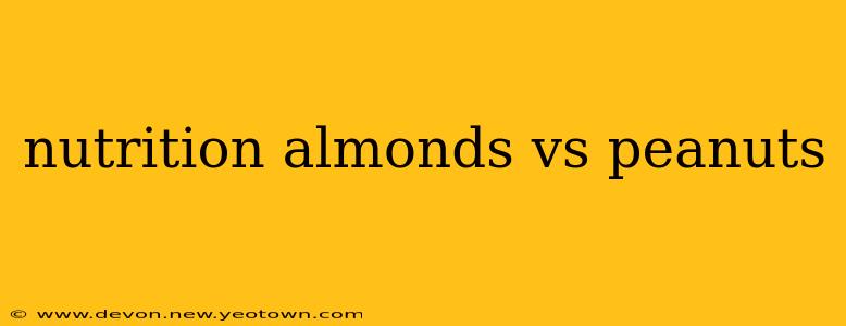 nutrition almonds vs peanuts