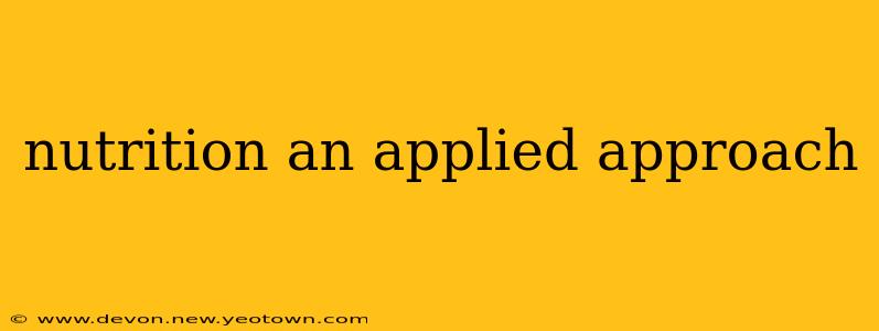 nutrition an applied approach