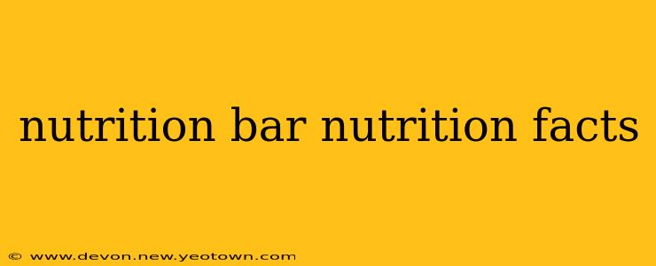nutrition bar nutrition facts