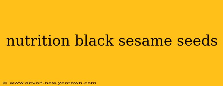 nutrition black sesame seeds