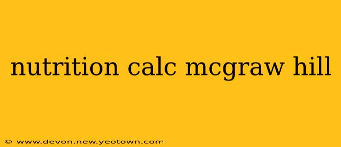 nutrition calc mcgraw hill