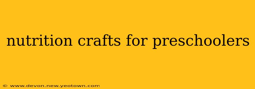 nutrition crafts for preschoolers