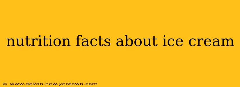 nutrition facts about ice cream