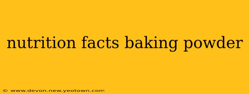 nutrition facts baking powder