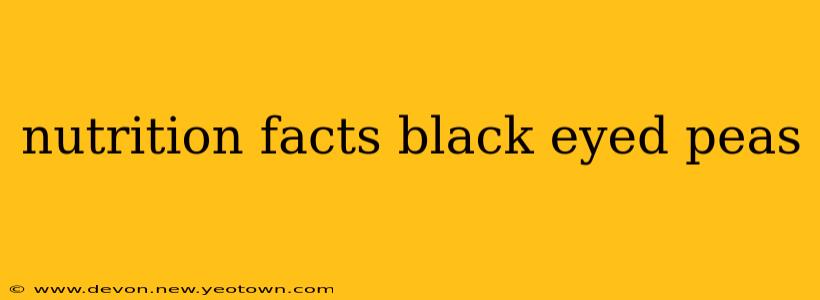 nutrition facts black eyed peas