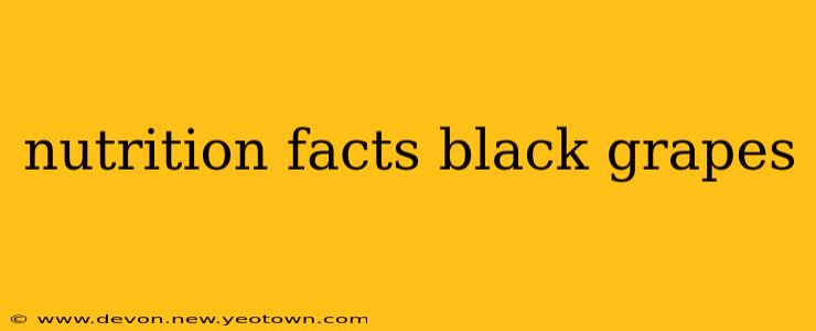 nutrition facts black grapes