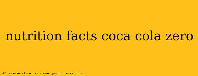 nutrition facts coca cola zero