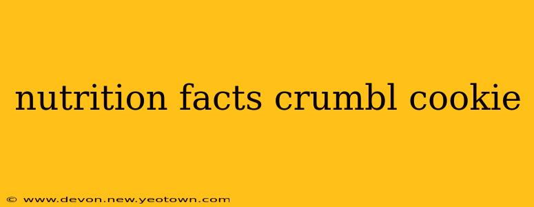 nutrition facts crumbl cookie
