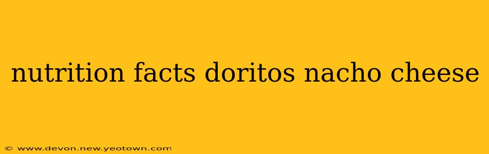 nutrition facts doritos nacho cheese