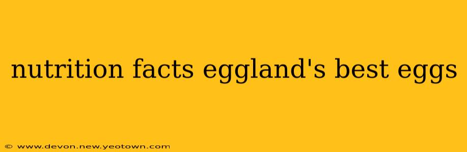 nutrition facts eggland's best eggs