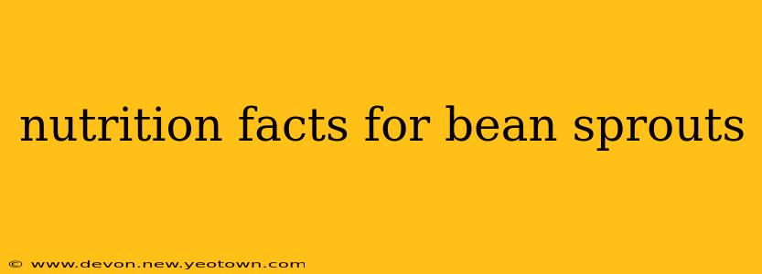 nutrition facts for bean sprouts