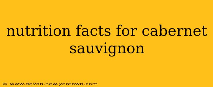 nutrition facts for cabernet sauvignon