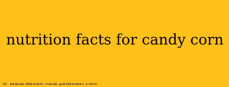 nutrition facts for candy corn