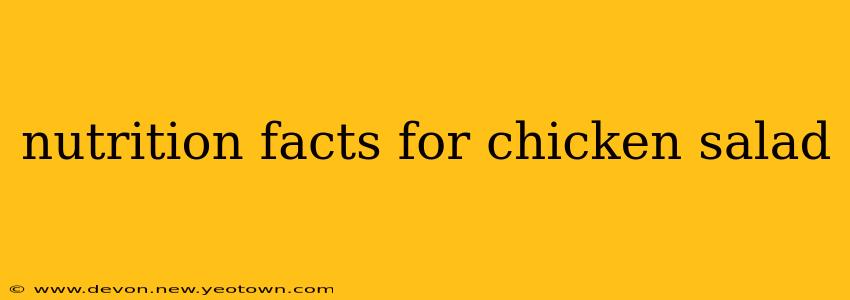 nutrition facts for chicken salad