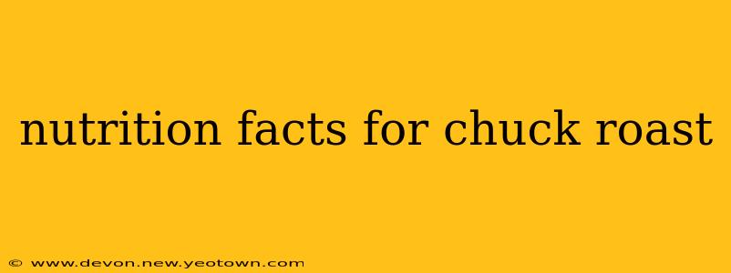 nutrition facts for chuck roast