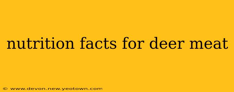 nutrition facts for deer meat