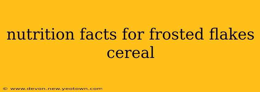 nutrition facts for frosted flakes cereal