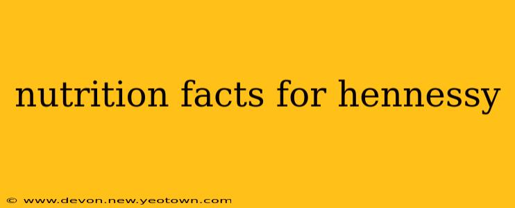 nutrition facts for hennessy