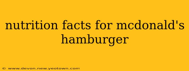 nutrition facts for mcdonald's hamburger