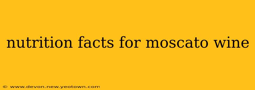 nutrition facts for moscato wine