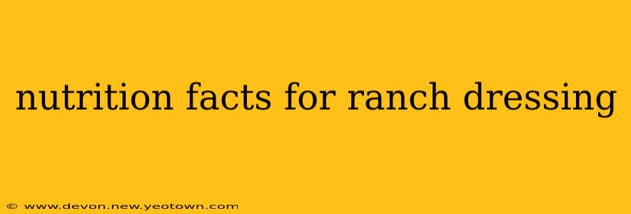 nutrition facts for ranch dressing