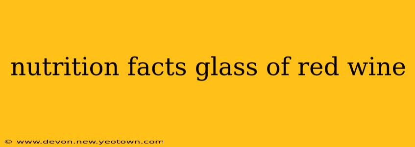 nutrition facts glass of red wine
