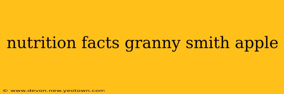 nutrition facts granny smith apple