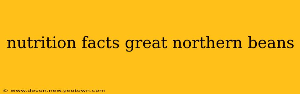 nutrition facts great northern beans