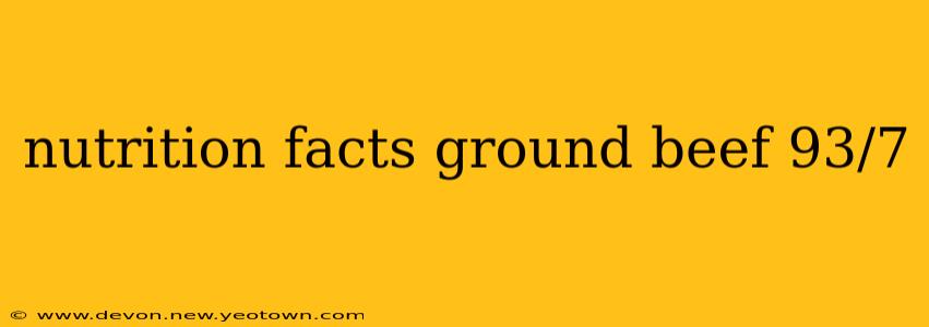 nutrition facts ground beef 93/7