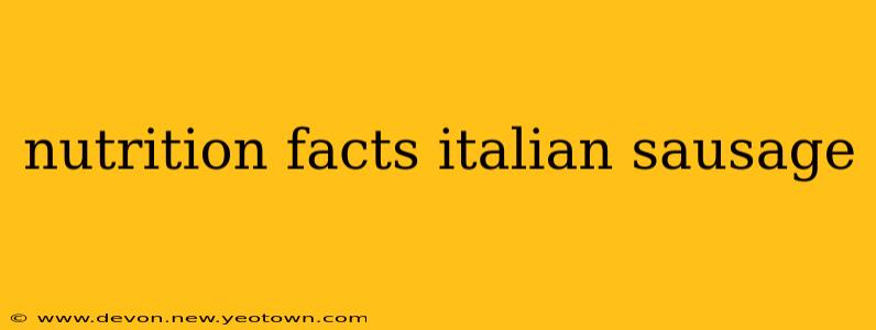 nutrition facts italian sausage