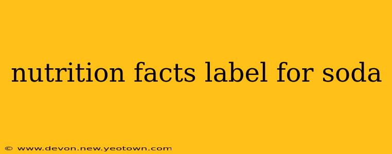 nutrition facts label for soda