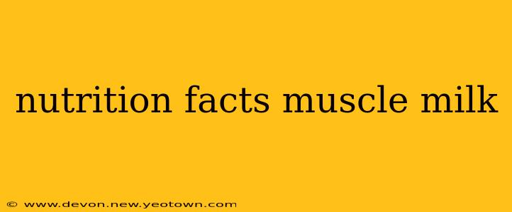 nutrition facts muscle milk