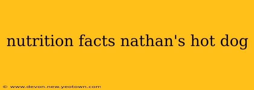 nutrition facts nathan's hot dog