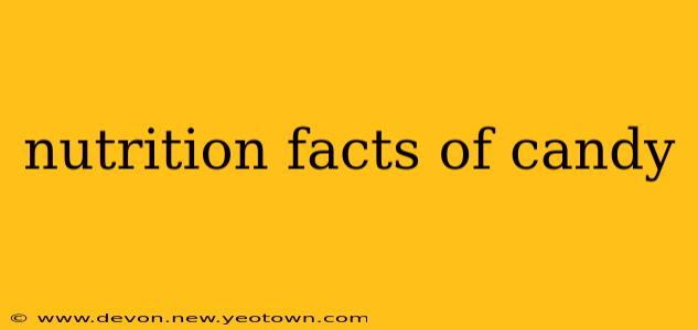 nutrition facts of candy