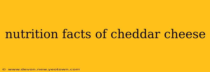 nutrition facts of cheddar cheese