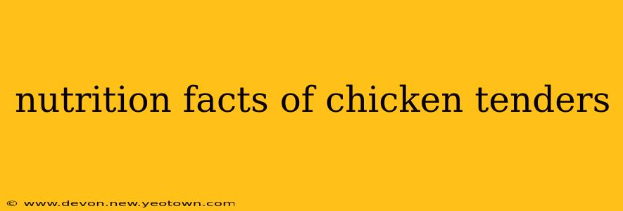 nutrition facts of chicken tenders