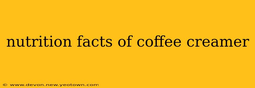 nutrition facts of coffee creamer